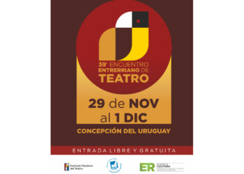 Concepción del Uruguay anfitriona de la fiesta del teatro entrerriano