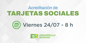 Se acreditan los fondos de las Tarjetas Sociales hoy viernes en Entre Rios