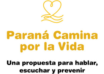 Paraná Camina por la Vida: una propuesta para hablar, escuchar y prevenir