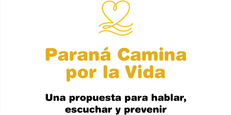 Paraná Camina por la Vida: una propuesta para hablar, escuchar y prevenir